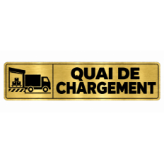 Plaque de porte Quai de Chargement - Signalétique en PVC