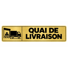 Plaque de porte Quai de Livraison - Signalétique en PVC