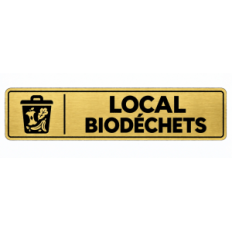 Plaque de porte Local Biodéchets - Signalétique en PVC