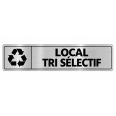 Plaque de porte Local Tri Sélectif PVC argent brossé - signalétique déchets - Immograv