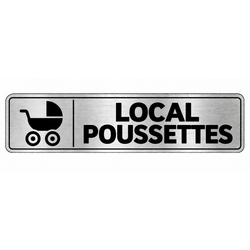 Plaque de porte Local Poussettes PVC argent brossé - signalétique rangement et stationnement des poussettes - Immograv