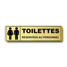 Plaque de porte Toilettes Réservées au Personnel - Signalétique en PVC