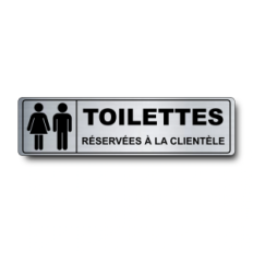 Plaque de porte Toilettes Réservées à la Clientèle PVC argent brossé - pictogramme femme et homme - Immograv