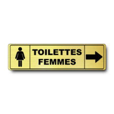 Plaque de porte Toilettes Femmes avec flèche droite - Signalétique en PVC