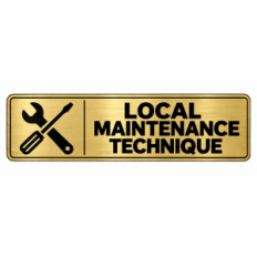 Plaque de porte Local Maintenance Technique - Signalétique en PVC
