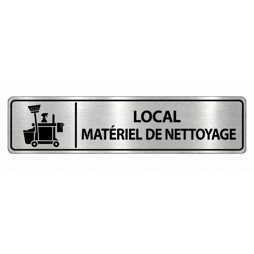 Plaque de porte Local Matériel de Nettoyage PVC argent brossé - signalétique entretien et maintenance - Immograv