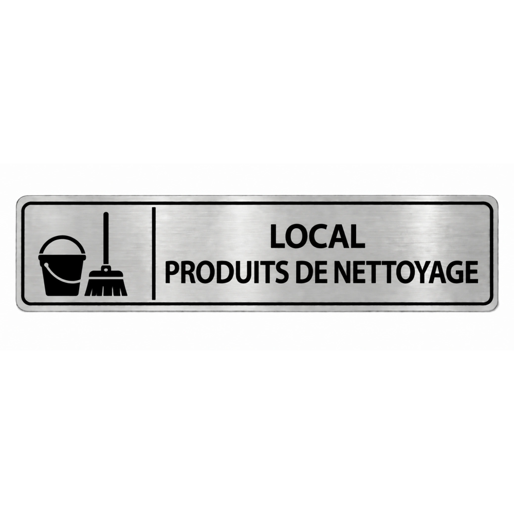 Plaque de porte Local Produits de Nettoyage PVC argent brossé - signalétique entretien et maintenance - Immograv