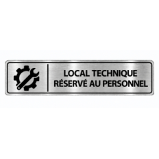 Plaque de porte Local Technique Réservé au Personnel PVC argent brossé - signalétique entretien et maintenance - Immograv