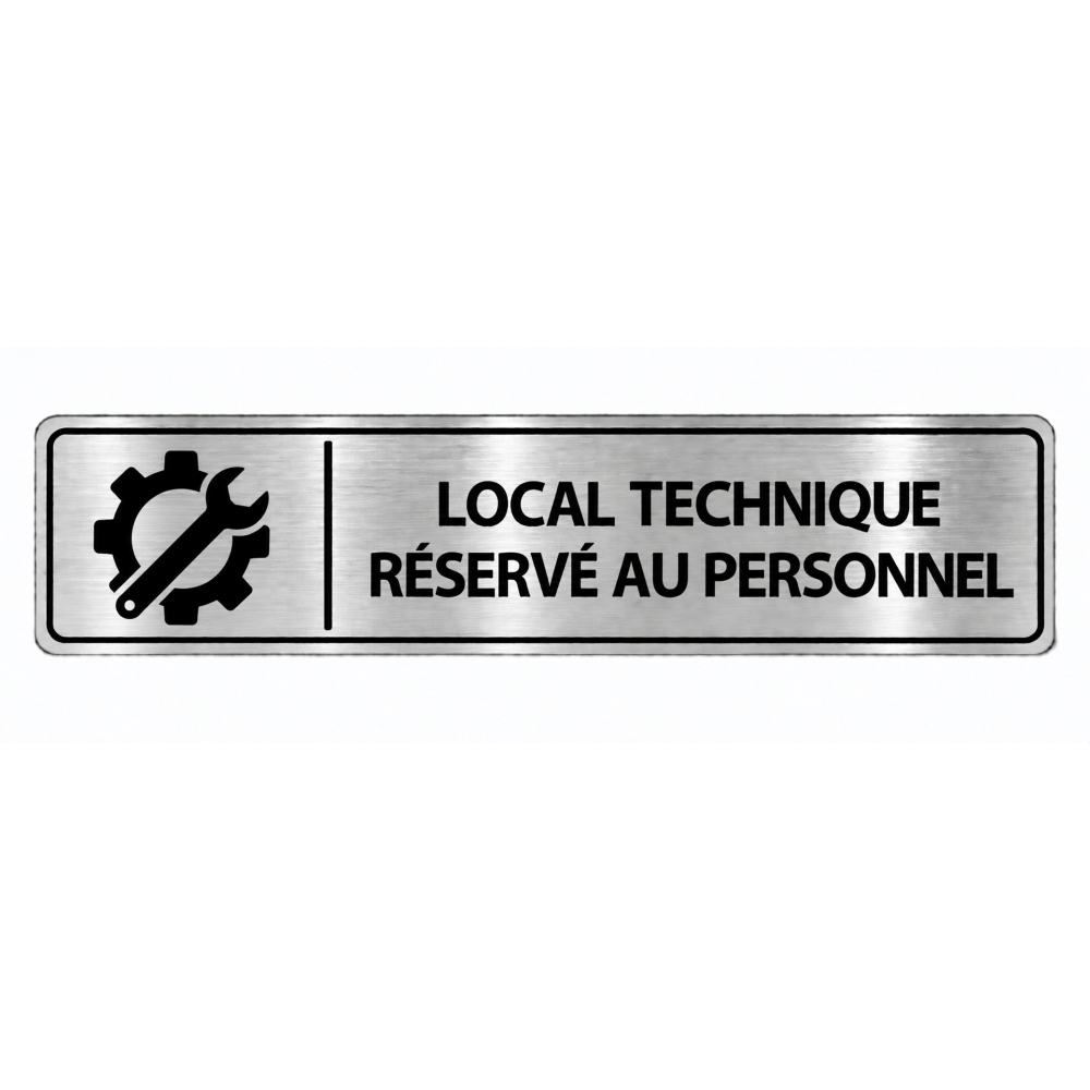 Plaque de porte Local Technique Réservé au Personnel PVC argent brossé - signalétique entretien et maintenance - Immograv