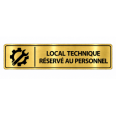 Plaque de porte Local Technique Réservé au Personnel - Signalétique en PVC
