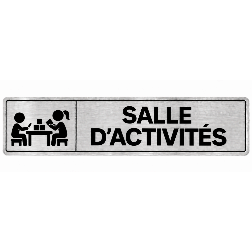 Plaque de porte Salle d’Activités en PVC argent brossé - signalétique école maternelle - Immograv
