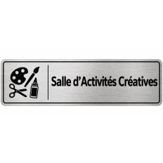 Plaque de porte Salle d’Activités Créatives en PVC argent brossé - signalétique école maternelle - Immograv