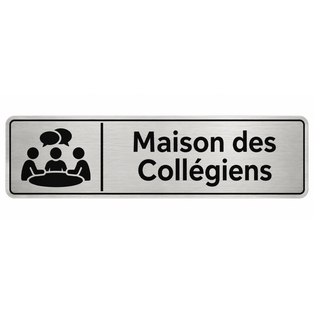 Plaque de porte Maison des Collégiens PVC argent brossé - signalétique Collège - Immograv