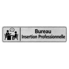 Plaque de porte Bureau Insertion Professionnelle - Signalétique Université & Enseignement Supérieur