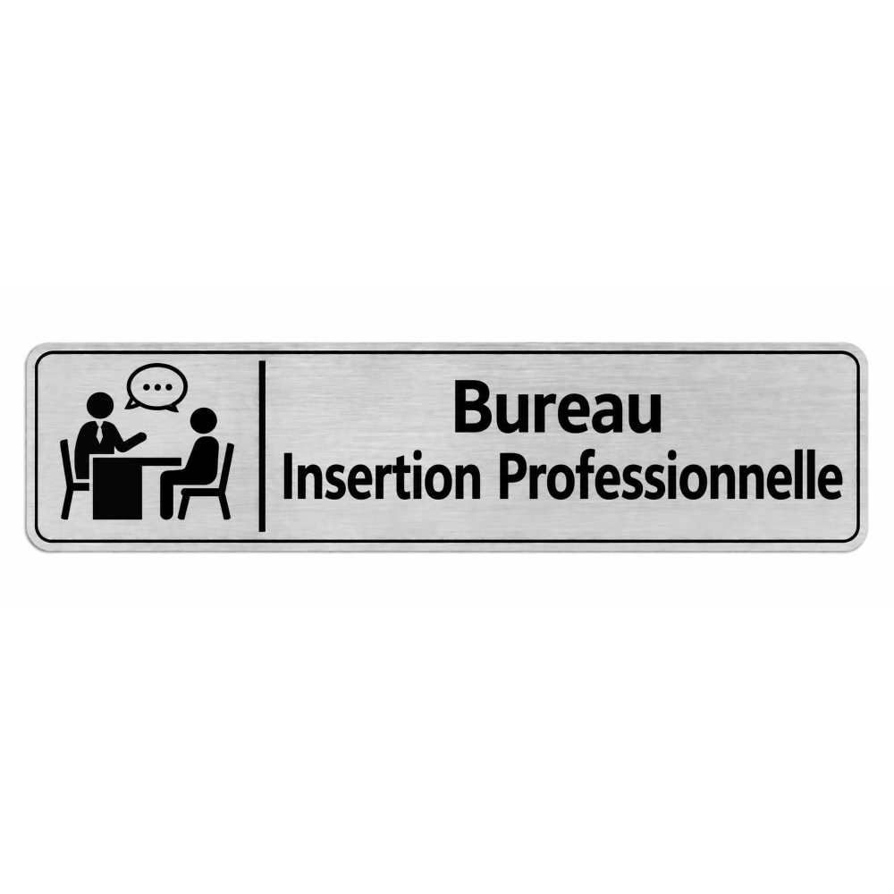 Plaque de porte Bureau Insertion Professionnelle - Signalétique Université & Enseignement Supérieur