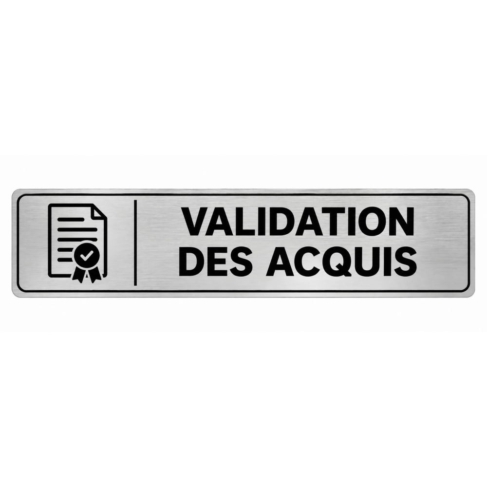 Plaque de porte Validation des Acquis - Signalétique Centres de Formation