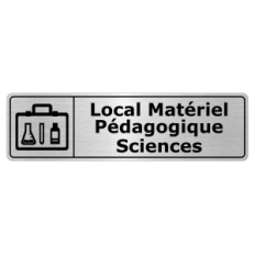 Plaque de porte Local Matériel Pédagogique Sciences - Signalétique Salles de Classe & Enseignement