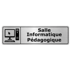 Plaque de porte Salle Informatique Pédagogique - Signalétique Salles de Classe & Enseignement