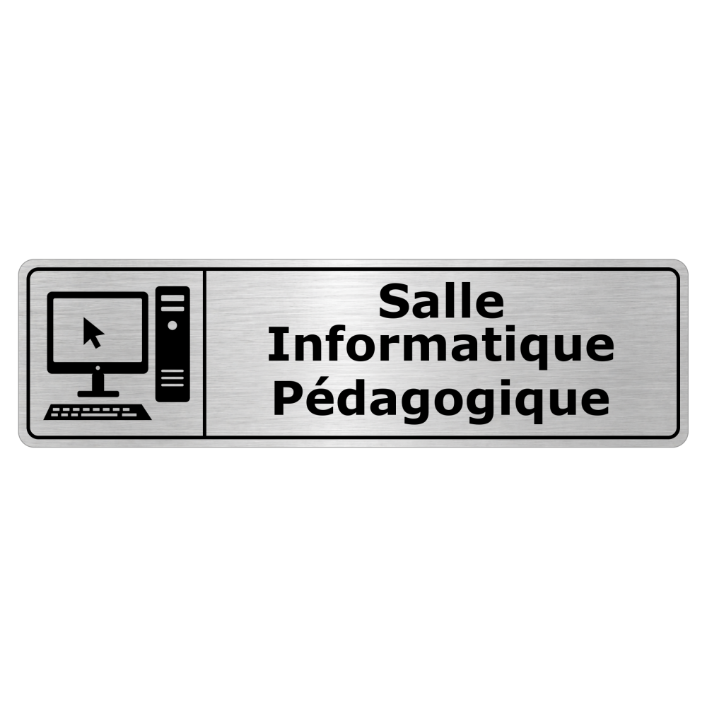 Plaque de porte Salle Informatique Pédagogique - Signalétique Salles de Classe & Enseignement