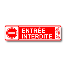 Plaque de porte Entrée Interdite PVC rouge - Immograv