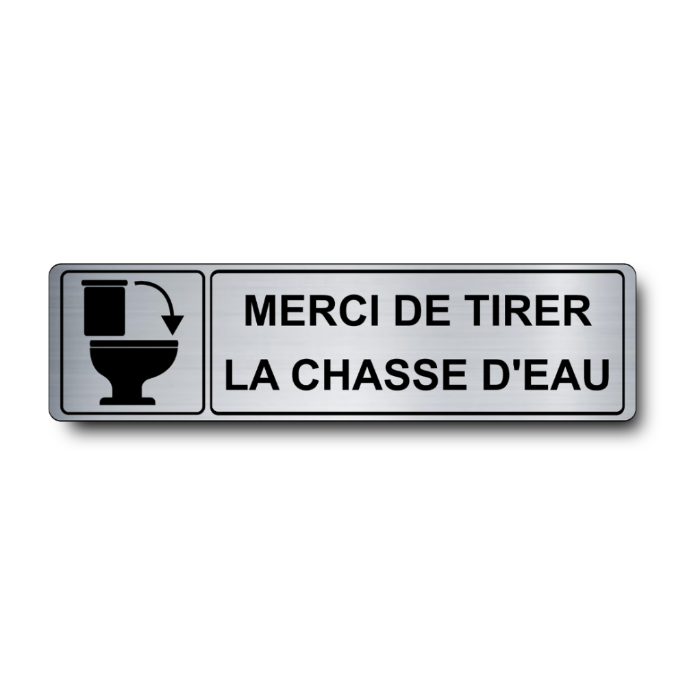 Plaque de porte Merci de Tirer la Chasse d'Eau PVC argent brossé - pictogramme chasse d'eau - Immograv