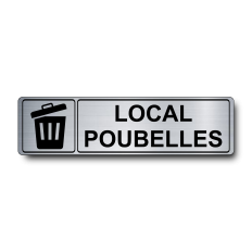 Plaque Local Poubelles PVC argent brossé - pictogramme poubelle - Immograv