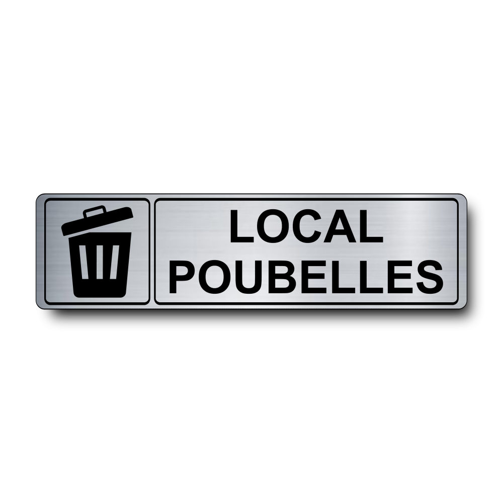 Plaque Local Poubelles PVC argent brossé - pictogramme poubelle - Immograv