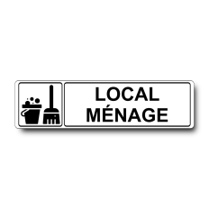 Plaque de porte Local Ménage - Signalétique en PVC