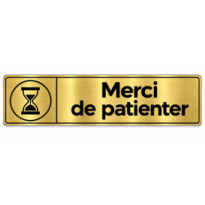 Plaque de porte Merci de patienter - Signalétique en PVC